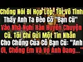 Lagu Chồng Nói Đi Họp Lớp, Tôi Vô Tình Thấy Anh Ta Đèo Cô \