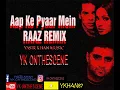 Download Lagu Aap Ke Pyaar Mein REMIX (YK OnTheScene)