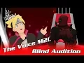 ✪ Boruto - Crazy In Love ✪ Blind Auditions ► The Voice M2L