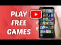 How to Play Games on YouTube