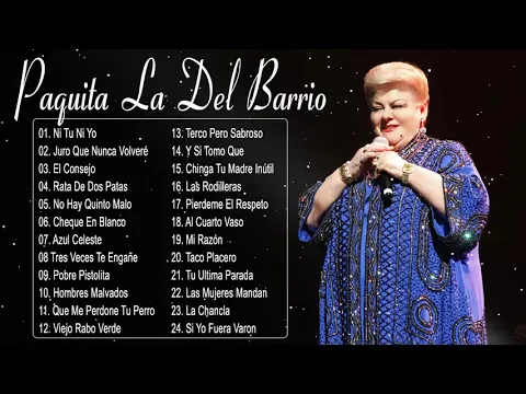 Download MP3 Paquita La Del Barrio - Las mejores canciones de Paquita La Del Barrio