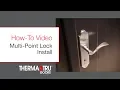 How-To Install a Multi-Point Lock