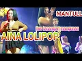Download Lagu WOW!!! 💥AINA LOLIPOP HIPNOTIS RIBUAN PENONTON (live)LAPANGAN MANGUNAN