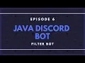 Java Discord API JDA ep 6 - Filter Bot