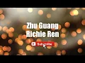 Download Lagu Richie Ren - Zhu Guang