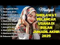 Lagu SHOLAWAT TERBARU 2025 | SOLAWAT NABI PENARIK REJEKI | Sholawat Jibril, Sholawat Burdah, Nariyah