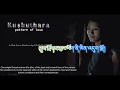 Bhutanese song | Kushauthara pattern of love lyrics