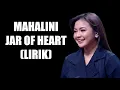 MAHALINI - JAR OF HEARTS (LIRIK)