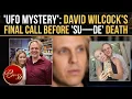 David Wilcock s FINAL 72 Hours Deepen Death Mystery As Friend Reveals Last Call With UFO Researcher