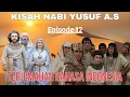 Download Lagu FILM KISAH NABI YUSUF A.S Eps 12 || FULL TERJEMAHAN BAHASA INDONESIA ||