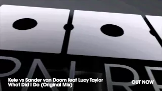 kele vs sander van doorn feat lucy taylor what did i do original mix 
