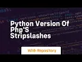 Python version of PHP s stripslashes
