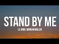 Download Lagu Lil Durk - Stand By Me (Lyrics) ft. Morgan Wallen