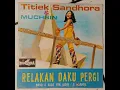 Download Lagu Titiek Sandhora, Muchsin \u0026 Band 4 Nada - Relakan Daku Pergi