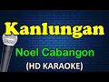 Download Lagu KANLUNGAN - Noel Cabangon (HD Karaoke)