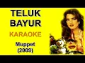 Download Lagu Teluk Bayur - Muppet (karaoke) HD