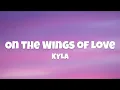 Download Lagu On the Wings of Love - KYLA