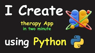 I CREATE THERAPY APP IN 2 MIN USING PYTHON LEARN PYTHON BY BUILDING SIMPLE PROJECTS