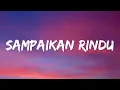 Download Lagu Lyodra - Sampaikan Rindu (Lyrics)