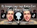 Lagu DJ NGGA NGGA DULU KHARIS SOPAN || DJ JANGAN LAGI LAGI KAMU CARI CARI VIRAL TIKTOK TERBARU 2025