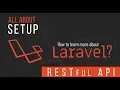 Setup - RESTful API with Laravel