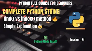 Session 31 Python Strings find index rfind rindex Methods Explained Python for Beginners