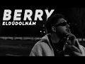 Download Lagu BERRY - ELDÚDOLNÁM (Official Music Video)