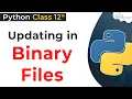 How to Update Binary File in Python Python Binary Files Computer Science with Python Class 12