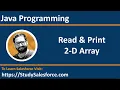 19 Java Program Reading and Printing 2-D Array by Sanjay Gupta