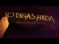 Cali Y El Dandee - No Digas Nada (Déjà vu) - Lyric Video