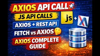 How to Call APIs Using Axios in JavaScript Complete Step-by-Step Guide