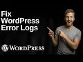 Fix WordPress Error Logs 2026 Easy Guide