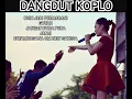 Download Lagu DANGDUT KOPLO - BUIH JADI PERMADANI ||GOYAH|| JANGAN PURA PURA || JANJI || FATAMORGANA OM NEW SAKERA