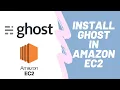How to Install Ghost CMS in Amazon AWS EC2 Instance