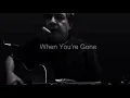 Download Lagu When you're gone - Maggie MacNeal - Cover