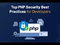 PHP Security Best Practices That Every Developer Should Know