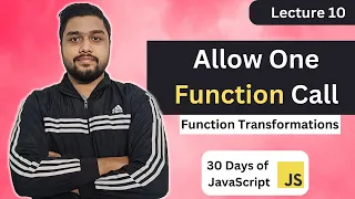 Allow One Function Call Leetcode 2666 30 Days of JavaScript