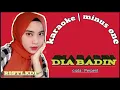 Download Lagu KARAOKE | MINUS ONE | audio official | Dia Badin | Risti.KDI. | @PerpentChanel
