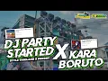 Download Lagu NEW DJ PARTY STARTED x KARA BORUTO sytle thailand pargoy FULL BASS (INDOBASS PRODUCTION remix)