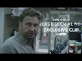 Download Lagu Last Seen Alive | Gerard Butler EXCLUSIVE CLIP | Sky Cinema
