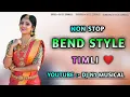 Lagu NEW NON STOP BEND STYLE TIMLI MIX  YOUTUBE :- DJ N1 MUSICAL