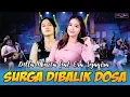 Download Lagu Della Monica feat. Era Syaqira - SURGA DIBALIK DOSA | PARGOY AMBYAR (Vidio Lirik Lagu)