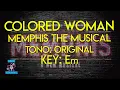 Download Lagu Memphis The Musical - Colored Woman karaoke Instrumental