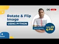 Rotate and Flip Image using Python