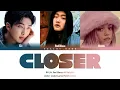 Lagu RM - 'Closer (with Paul Blanco, Mahalia)' Color Coded Lyrics | Lirik Terjemahan