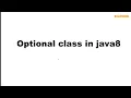 In java 8 What is an optional class with example Optional class in java 8 example