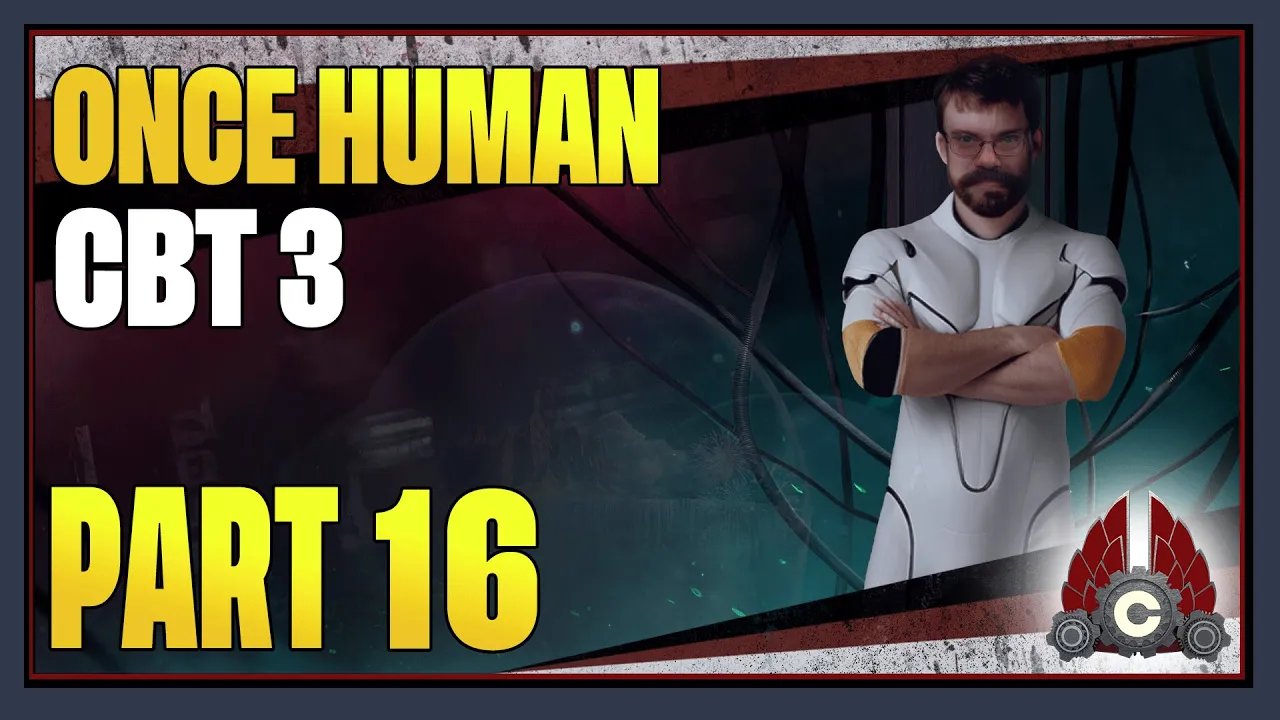 CohhCarnage Plays Once Human Closed Beta Test 3 - Part 16