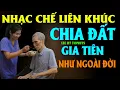 Lagu LK NHẠC CHẾ - CHA MẸ CÓ TIỀN THÌ CON MỚI CÓ HIẾU, NGHE MÀ THẤM MÙI ĐỜI - LEE HT TOPHITS