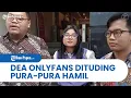 Dea Only Fans Dituding Pura-pura Hamil Demi Hindari Hukum, Ini Tanggapan Kuasa Hukumnya