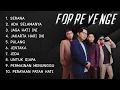 Download Lagu Kumpulan Lagu For Revenge Full Album | 10 Lagu Terbaik For Revenge 2023